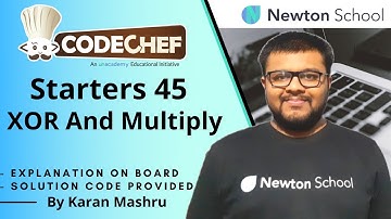 Codechef Starters 45 | XOR And Multiply Solution | In Hindi | Editorial | Explanation + Code