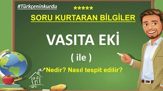 Ekler | Vasıta Eki | Çekim Ekleri | Çok Karıştırılan Ekler | İsim Çekim Ekleri | ile'nin görevleri Resimi