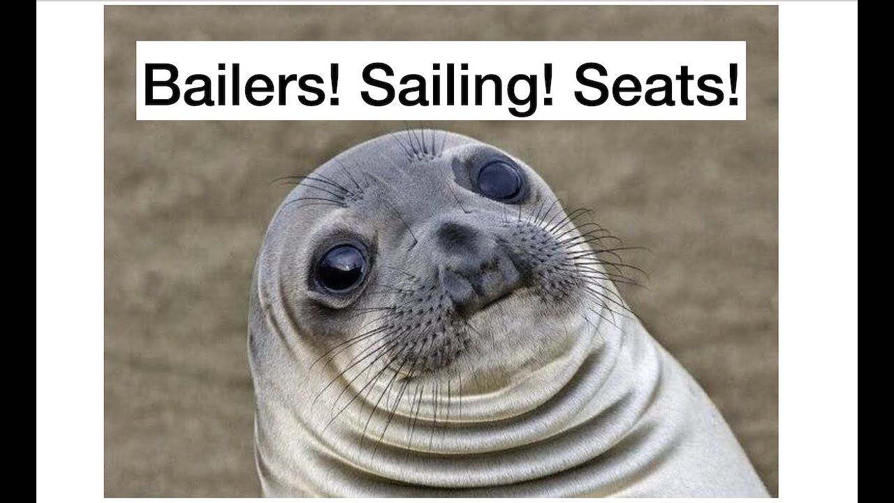 ⁣Ep. 13 Bailers 2.0, Sailing and Seats