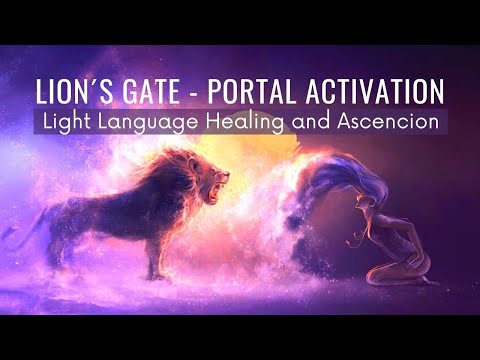[Light Language] Lion´s Gate Portal Activation
