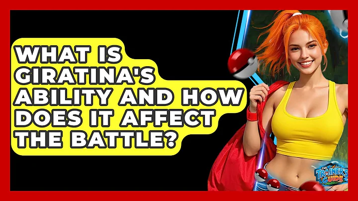 What Is Giratina's Ability And How Does It Affect The Battle? - The Trainers Guide