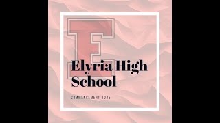 Elyria High School Commencement 2025