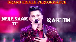 Video voorbeeld van "Mere Naam Tu || Updated Version || Zero || Raktim || Grand Finale Performance || Singha Music Series"