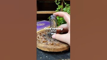 Cord Cutting Spell Jar ✂️ Sever Energetic Ties for Good