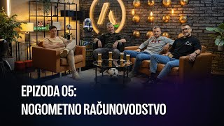 AS PODKAST #05 - Nogometno računovodstvo