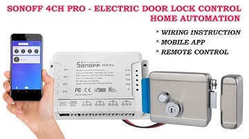 Sonoff 4ch Pro Electric door lock control via Mobile App, Remote & Alexa voice Home Automation