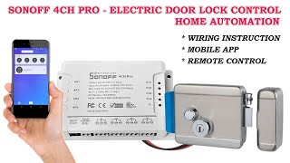 Sonoff 4ch Pro Electric door lock control via Mobile App, Remote & Alexa voice Home Automation