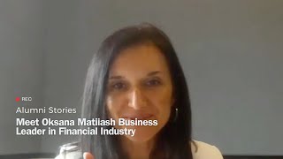 Meet  Oksana Matiiash, Business Leader | Alumni Stories