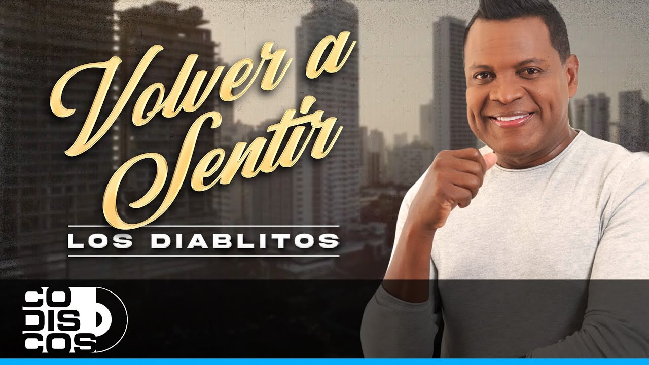 Volver A Sentir, Los Diablitos