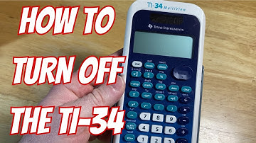 How to Turn OFF the TI-34 Multiview Calculator