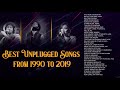 Best unplugged songs from 1990 to 2019  bollywood songs hits  new