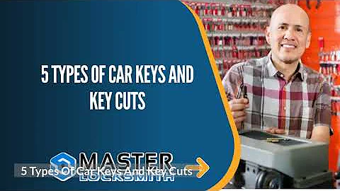 5 Types Of Car Keys And Key Cuts