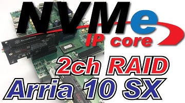 Design Gateway - NVMe IP core 2ch RAID0 demo on Intel Arria 10 SX