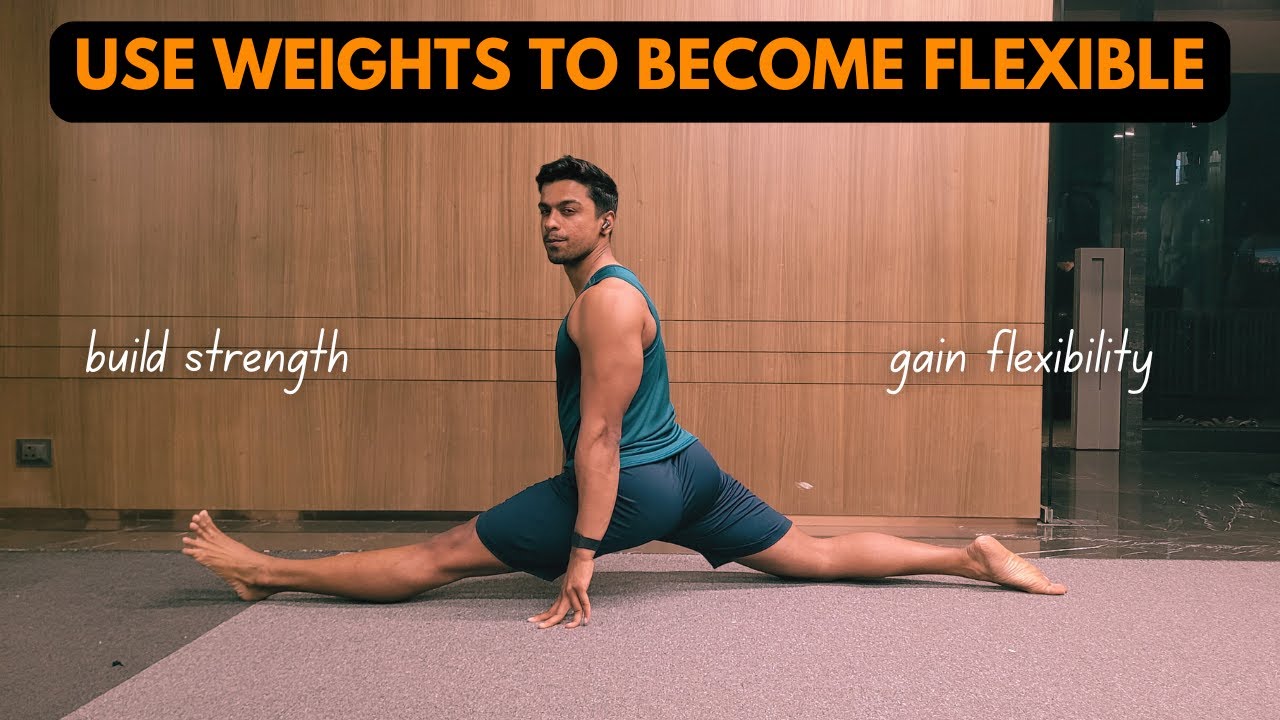 Use Weights To Gain Flexibility & Strength - YouTube