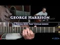 George Harrison - All Things Must Pass Guitar Lesson