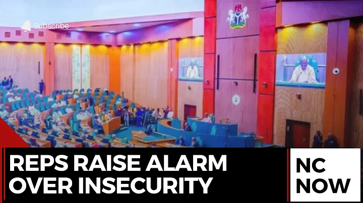 House of Representatives Raise Alarm Over Rising Insecurity