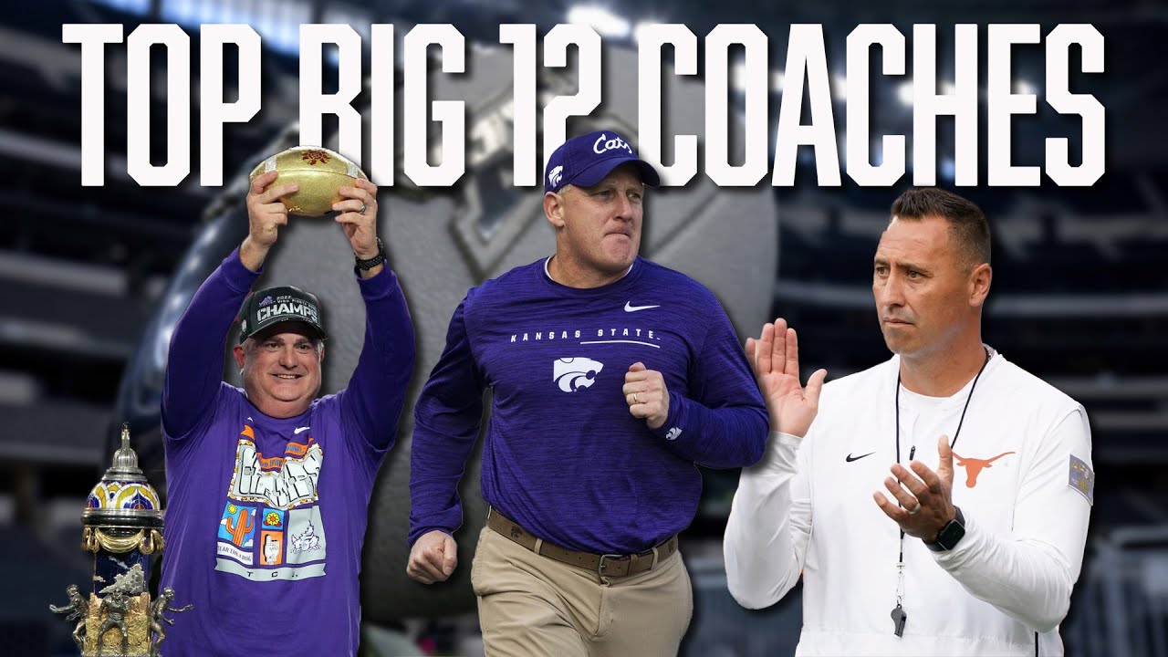 Ranking the Top Big 12 Coaches in College Football Big 12 Football