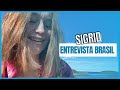 Entrevista com Sigrid: álbum, relação com os fãs e vontade de vir ao Brasil