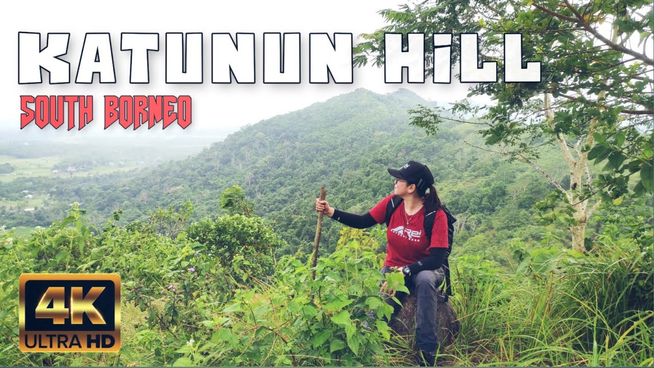 Bingung Weekend kemana Solo Hiking aja | Bukit Katunun - South Borneo ...