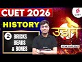 CUET 2026 History Classes | Bricks, Beads, and Bones | Harappa Civilization #2 | Satvik Sir