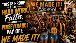 We Made It 🎓🔥 | Southern Soul Graduation Anthem | Class of 2026 Celebration