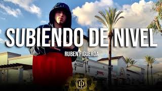 Subiendo de nivel - Ruben Figueroa - LETRA 🔥🔥