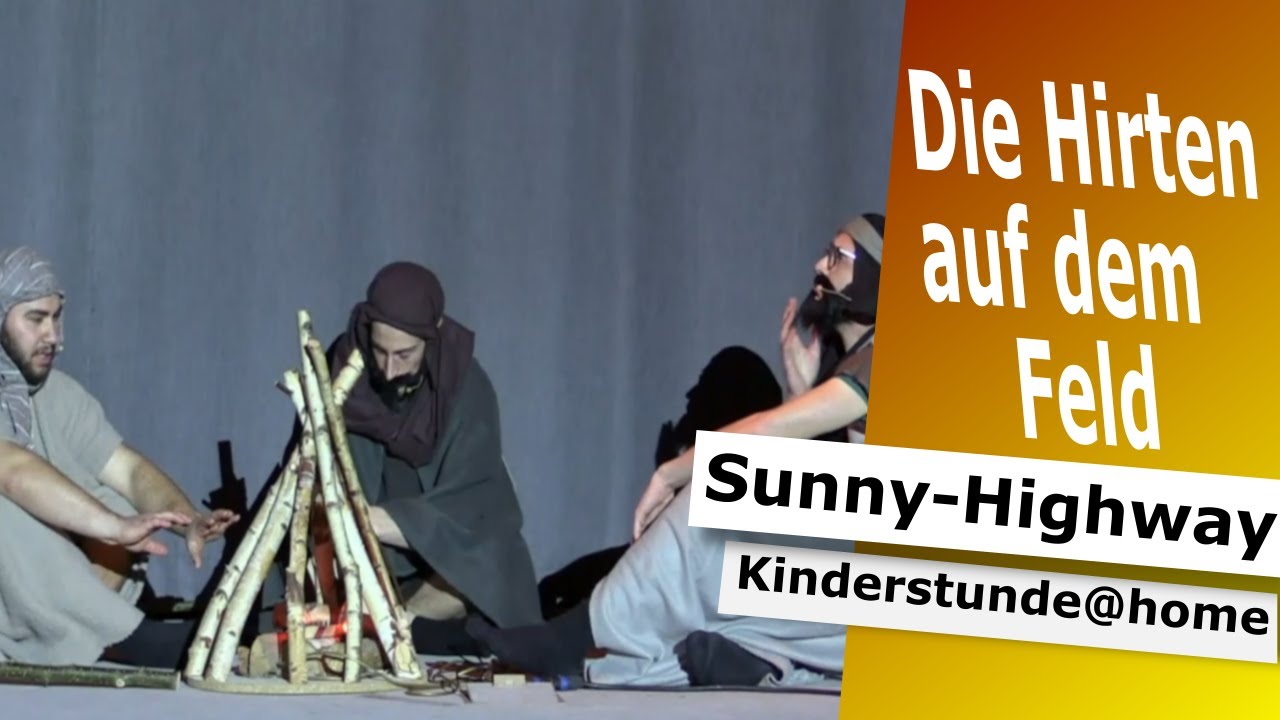 Die Hirten auf dem Feld I Sunny - Highway Kinderstunde