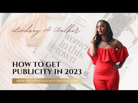 How to get Publicity in 2023 | Lindsey Walker