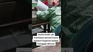 Pembacaan Asmaul Husna Sebelum Kegiatan Belajar Mengajar Dimulai  Madin Ula Sunniyyah Selo