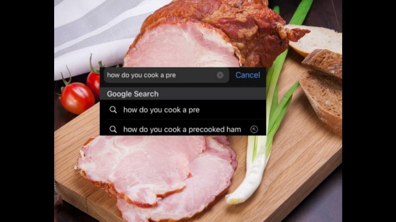 HOW DO YOU COOK A PRECOOKED HAM? YouTube