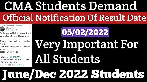 CMA Inter/Final Students Demand Regarding Official Notification For December 2021 Result Date | Kci