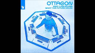 OTTAGON feat. Lake Silver - What The Future Holds