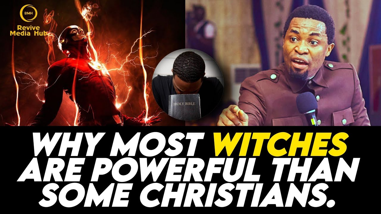 WHY WITCHES ARE POWERFUL THAN SOME CHRISTIANS || APOSTLE MICHAEL OROKPO
