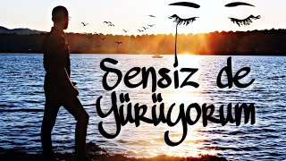 Can Türe - Sensiz De Yürüyorum Resimi