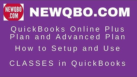 QuickBooks Online Class & Location Tracking — How to Setup and Use Classes & Locations in QuickBooks