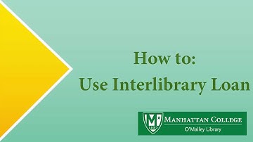 WATCH UPDATED - How To: Use Interlibrary Loan