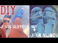 MAKE SOMETHING MONDAYS | DIY Jesus slippers to jean slides