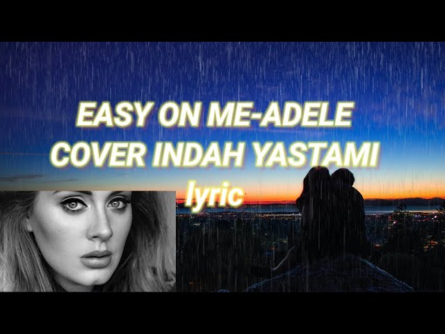 EASY ON ME ADELE | COVER INDAH YASTAMI class=