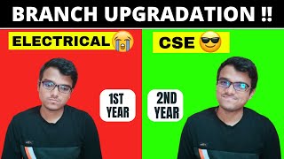 Branch Upgradation in Engineering Colleges | CGPA Required | Complete Process