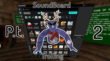 Gorilla Tag SoundBoard Trolling P.t. 2