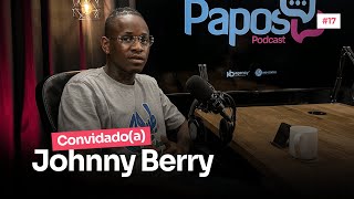 JOHNNY BERRY - PAPOSPodcast #17