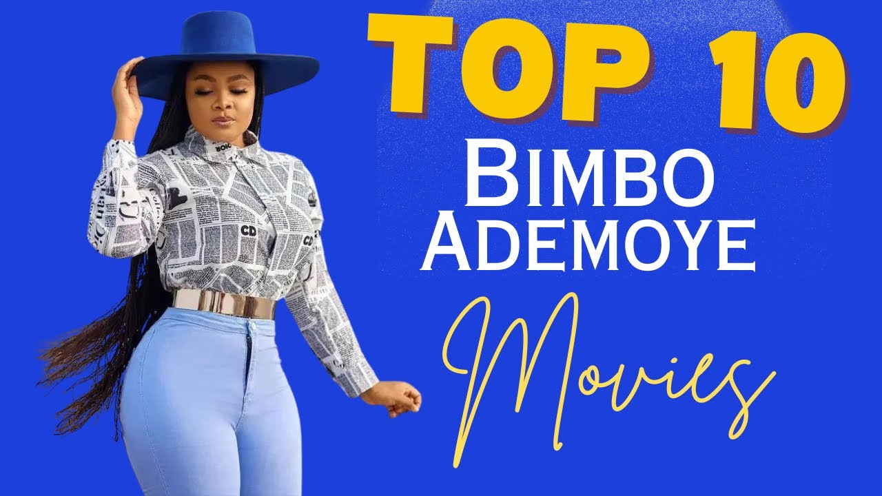 TOP 10 BIMBO ADEMOYE MOVIES| Will Make You Laugh and Cry