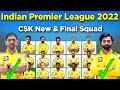 IPL 2022 | CSK Squad For Indian Premier League 2022 | Chennai Super Kings Team Final Squad