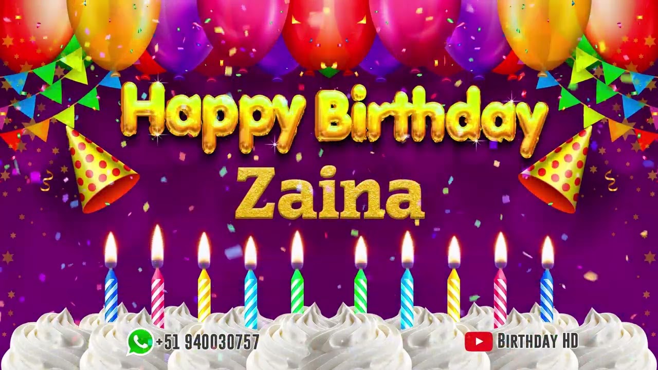 Zaina Happy birthday To You   Happy Birthday song name Zaina 