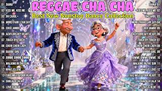 Reggae Cha Cha Nonstop Mix 🌴 Hot Summer Dance Party 🔥 Tropical Groove
