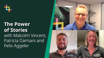The Power of Stories with Malcolm Vincent, Patricia Damiani and Felix Aggeler