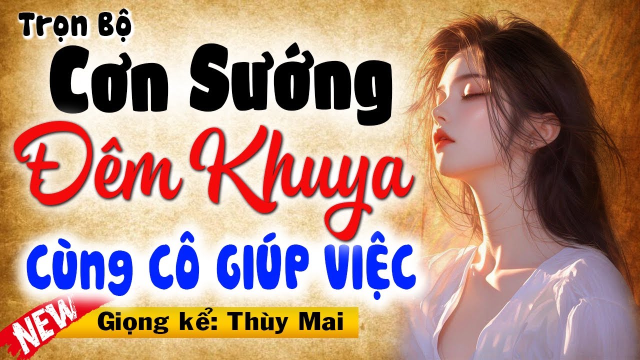 Kể chuyện đêm khuya nghe cực cuốn : 