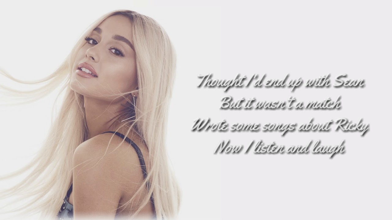 Ariana Grande Thank U Next Lyrics