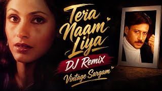 Tera Naam Liya - Dj Remix | Ram Lakhan | Vintage Sargam | Old Is Gold | Retro Remix