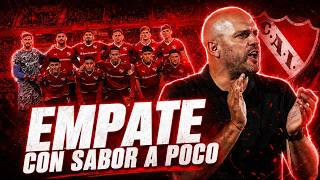A DISAPPOINTING DRAW/Commentary by Germán Alcain/#independiente 1 - 1 #independienterivadavia